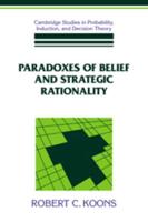 Paradoxes of Belief and Strategic Rationalityt