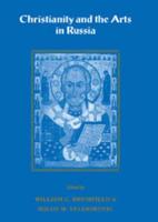 Christianity and the Arts in Russia