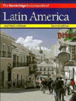 The Cambridge Encylopedia of Latin America and the Caribbean