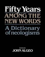 Fifty Years Among the New Words