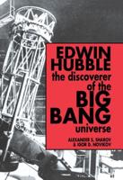 Edwin Hubble, the Discoverer of the Big Bang Universe