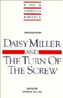 New Essays on Daisy Miller and The Turn of the Screw