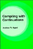 Compiling With Continuations
