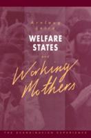 Welfare States and Working Mothers