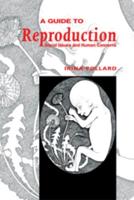 A Guide to Reproduction: Social Issues & Human Concerns