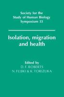 Isolation, Migration, and Health