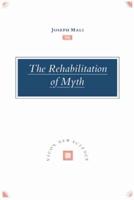 The Rehabilitation of Myth