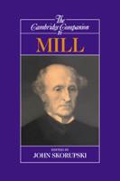 The Cambridge Companion to Mill