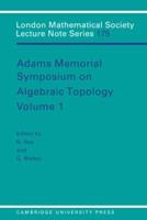 Adams Memorial Symposium on Algebraic Topology. 1