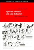 Symbolist Aesthetics and Early Abstract Art