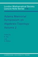 Adams Memorial Symposium on Algebraic Topology. 2