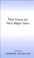 New Essays on Poe's Major Tales