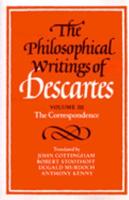 The Philosophical Writings of Descartes: The Correspondence