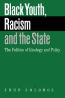 Black Youth, Racism and the State