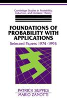 Foundations of Probability with Applications: Selected Papers 1974 1995