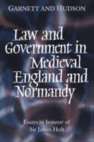 Law and Government in Mediaeval England and Normandy