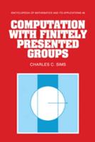 Computation With Finitely Presented Groups