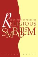 Cognitive Aspects of Religious Symbolism