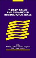 Theory, Policy, and Dynamics in International Trade