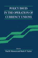 Policy Issues of Currency Unio