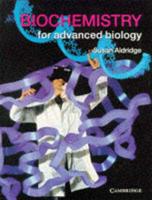 Biochemistry for Advanced Biology