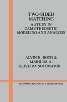 Two-Sided Matching: A Study in Game-Theoretic Modeling and Analysis