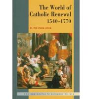 The World of Catholic Renewal, 1540-1770