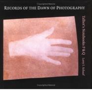 Records of the Dawn of Photography