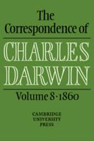The Correspondence of Charles Darwin. Vol.8 1860