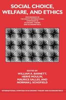 Social Choice, Welfare, and Ethics: Proceedings of the Eighth International Symposium in Economic Theory and Econometrics