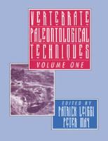 Vertebrate Paleontological Techniques. Vol.1