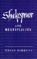 Shakespeare and Multiplicity
