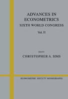 Advances in Econometrics: Volume 2: Sixth World Congress
