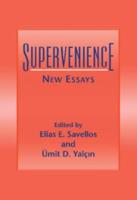 Supervenience: New Essays