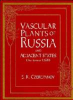 Vascular Plants of Russia and Adjacent States (The Former USSR)