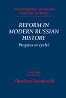 Reform in Modern Russian History: Progress or Cycle?