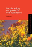 Fractals, Scaling and Growth Far from Equilibrium