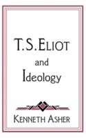 T.S. Eliot and Ideology