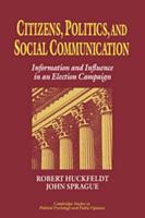 Citizens, Politics, and Social Communication