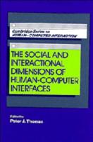 The Social and Interactional Dimensions of Human-Computer Interfaces