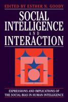 Social Intelligence and Interaction