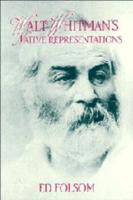 Walt Whitman's Native Representations