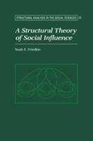 A Structural Theory of Social Influence