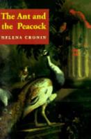 The Ant and the Peacock: Altruism and Sexual Selection from Darwin to Today