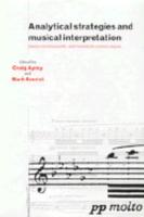 Analytical Strategies and Musical Interpretation