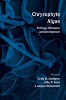 Chrysophyte Algae: Ecology, Phylogeny and Development