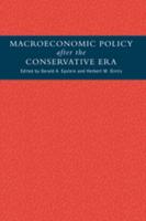 Macroeconomic Policy After the Conservative Era: Studies in Investment, Saving and Finance