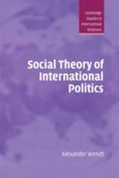 Social Theory of International Politics