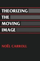 Theorizing the Moving Image