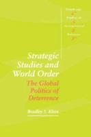 Strategic Studies and World Order: The Global Politics of Deterrence